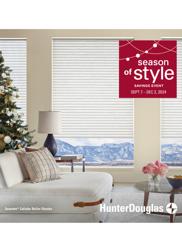 Season of Style Savings Event | Hunter Douglas Window Treatments 